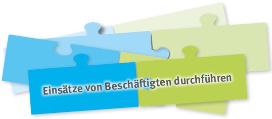 Einsätze von Beschäftigten durchführen